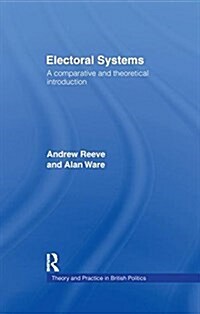 Electoral Systems : A Theoretical and Comparative Introduction (Paperback)