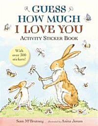Guess How Much I Love You: Activity Sticker Book (Paperback)