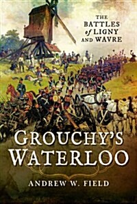 Grouchys Waterloo (Hardcover)