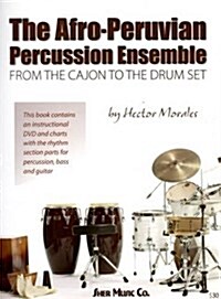 Afro-Peruvian Percussion Ensemble : From the Cajon to the Drum Set (Package)