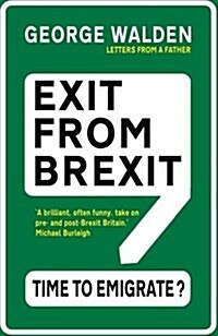 Exit from Brexit : Time to Emigrate (Paperback)