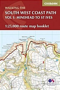 South West Coast Path Map Booklet - Vol 1: Minehead to St Ives : 1:25,000 OS Route Mapping (Paperback)