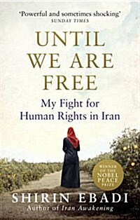 Until We are Free : My Fight for Human Rights in Iran (Paperback)