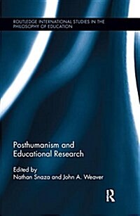 Posthumanism and Educational Research (Paperback)