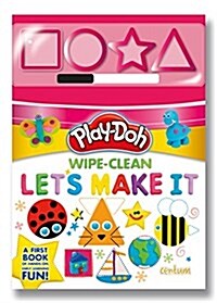Play-Doh! Lets Make it (Board Book)