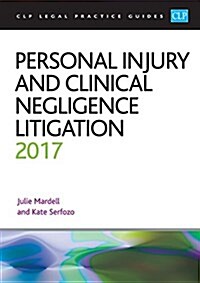 Personal Injury and Clinical Negligence Litigation (Paperback, New ed)