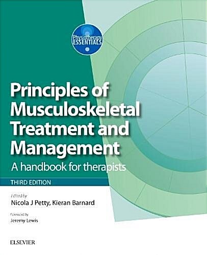 Principles of Musculoskeletal Treatment and Management : A Handbook for Therapists (Paperback, 3 ed)