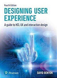 Designing User Experience : A guide to HCI, UX and interaction design (Paperback, 4 ed)