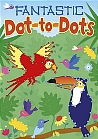 Fantastic Dot-to-Dots (Paperback)