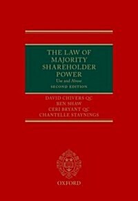 The Law of Majority Shareholder Power : Use and Abuse (Hardcover)