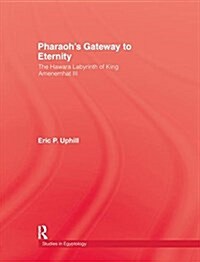 PharoahS Gateway To Eternity (Paperback)