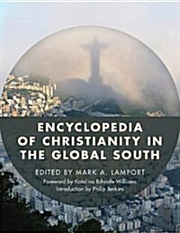 Encyclopedia of Christianity in the Global South: 2 Volumes (Hardcover)