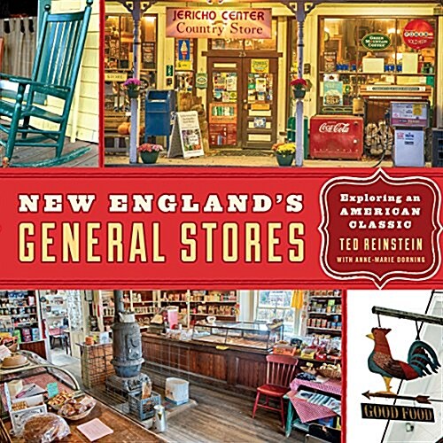 New Englands General Stores: Exploring an American Classic (Paperback)