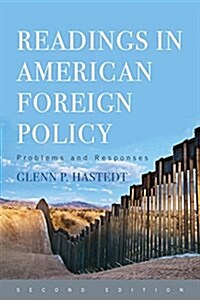 Readings in American Foreign Policy: Problems and Responses (Paperback)