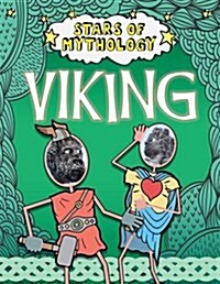 Stars of Mythology: Viking (Hardcover, Illustrated ed)