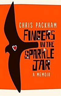 Fingers in the Sparkle Jar : A Memoir (Paperback)