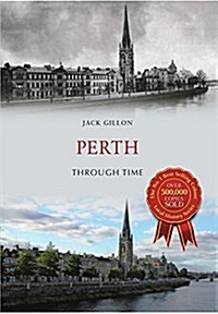 Perth Through Time (Paperback)