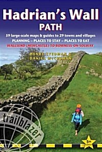 Hadrians Wall Path (Trailblazer British Walking Guide) : 59 Large-Scale Walking Maps & Guides to 29 Towns and Villages - Planning, Places to Stay, Pl (Paperback, 5 Revised edition)