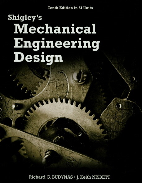 Shigleys Mechanical Engg Design (Paperback, 10 Rev ed)