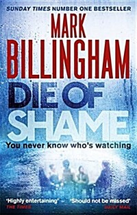 Die of Shame : The Number One Sunday Times bestseller (Paperback)