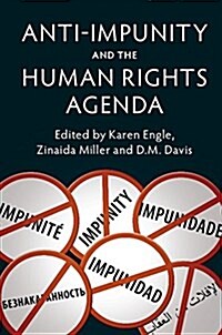 Anti-Impunity and the Human Rights Agenda (Hardcover)