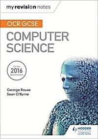 OCR GCSE Computer Science My Revision Notes 2e (Paperback)