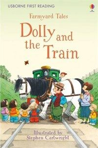 First Reading Farmyard Tales : Dolly and the Train (Hardcover)