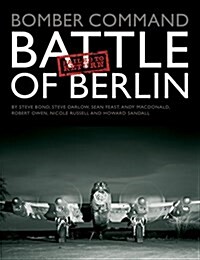 Bomber Command: Battle of Berlin Failed to Return (Hardcover)