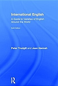 International English : A Guide to Varieties of English Around the World (Hardcover, 6 ed)