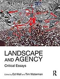 Landscape and Agency : Critical Essays (Hardcover)