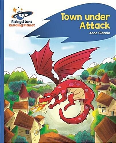 Reading Planet - Town Under Attack - Blue: Rocket Phonics (Paperback)