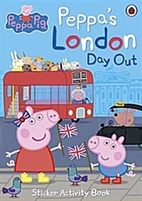 Peppa Pig: Peppas London Day Out Sticker Activity Book (Paperback)