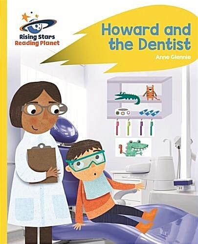 Reading Planet - Howard and the Dentist - Yellow: Rocket Phonics (Paperback)