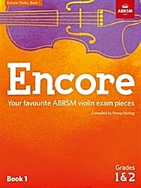 Encore Violin, Book 1, Grades 1 & 2 : Your favourite ABRSM violin exam pieces (Sheet Music)