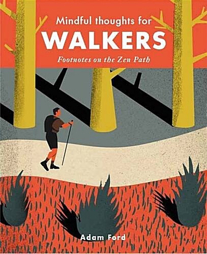 Mindful Thoughts for Walkers : Footnotes on the Zen Path (Hardcover)