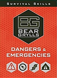 Bear Grylls Survival Skills Handbook: Dangers and Emergencies (Paperback)