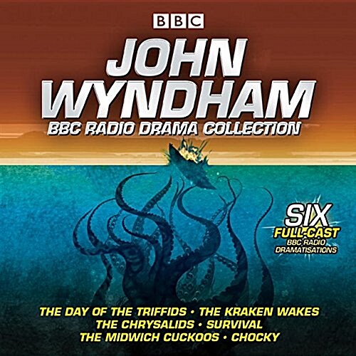 John Wyndham: A BBC Radio Drama Collection : Six classic BBC radio adaptations (CD-Audio, Unabridged ed)