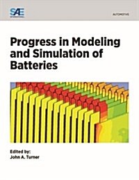 Progress in Modeling and Simulation of Batteries (Paperback)