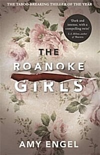 The Roanoke Girls: the addictive Richard & Judy Book Club thriller 2017 (Paperback)