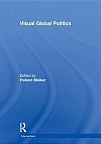 Visual Global Politics (Hardcover)