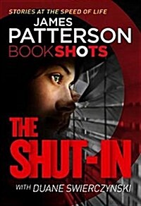 The Shut-In : Bookshots (Paperback)