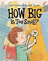 How Big is Too Small? (Paperback)