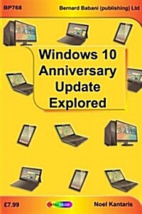 Widows 10 Anniversary Update Explored (Paperback)