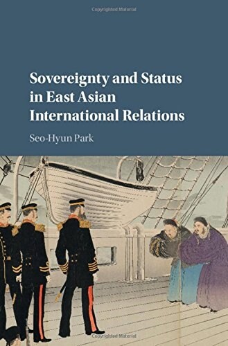 Sovereignty and Status in East Asian International Relations (Hardcover)
