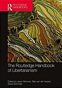 The Routledge Handbook of Libertarianism (Hardcover)