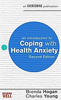 An Introduction to Coping with Health Anxiety, 2nd edition (Paperback)