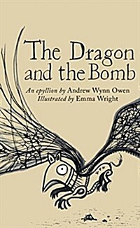 The Dragon and the Bomb : An Epyllion (Paperback)