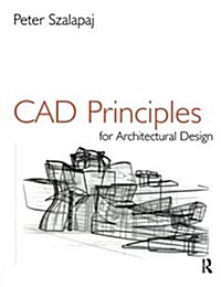 CAD Principles for Architectural Design (Hardcover)