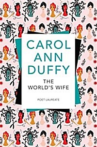 The Worlds Wife (Paperback, New Edition)