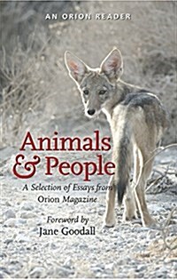 Animals and People : A Selection of Essays from Orion Magazine (Paperback)